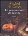 La Conjuration De Jeanne 2002