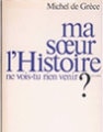 Ma Soeur L'Histoire Ne Vois Tu Rien Venir 1970